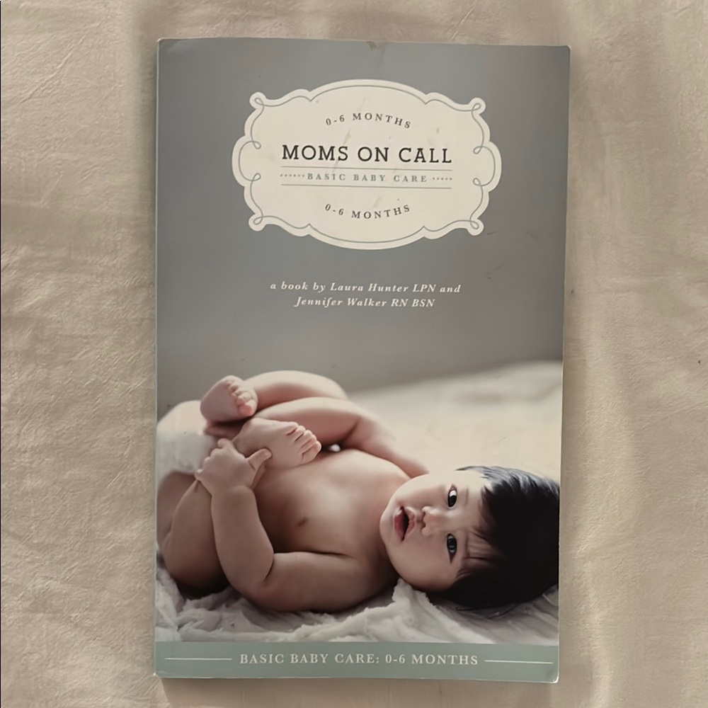 Moms on Call Basic Baby Care Book